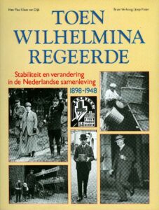 Toen Wilhelmina regeerde