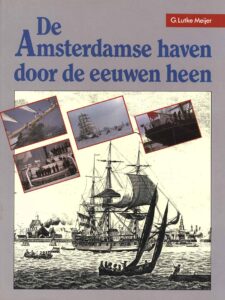De Amsterdamse haven door de eeuwen heen
