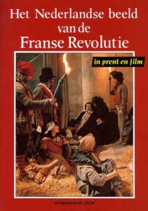 Het Nederlandse beeld van de Franse Revolutie