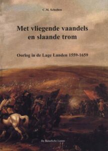 Met vliegende vaandels en slaande trom