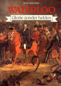 Waterloo. Glorie zonder helden